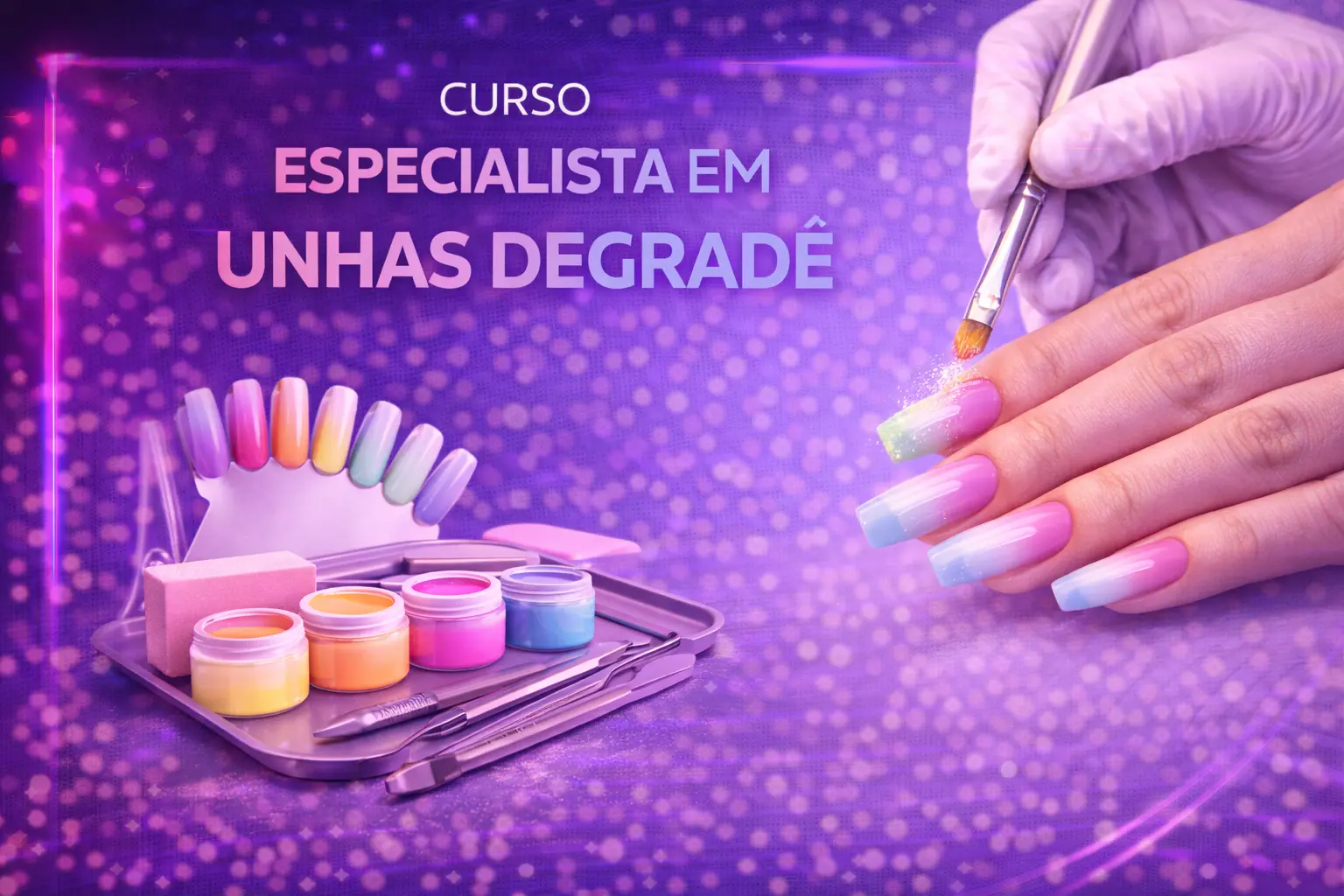 Curso de Curso Especialista em Unhas Degradê