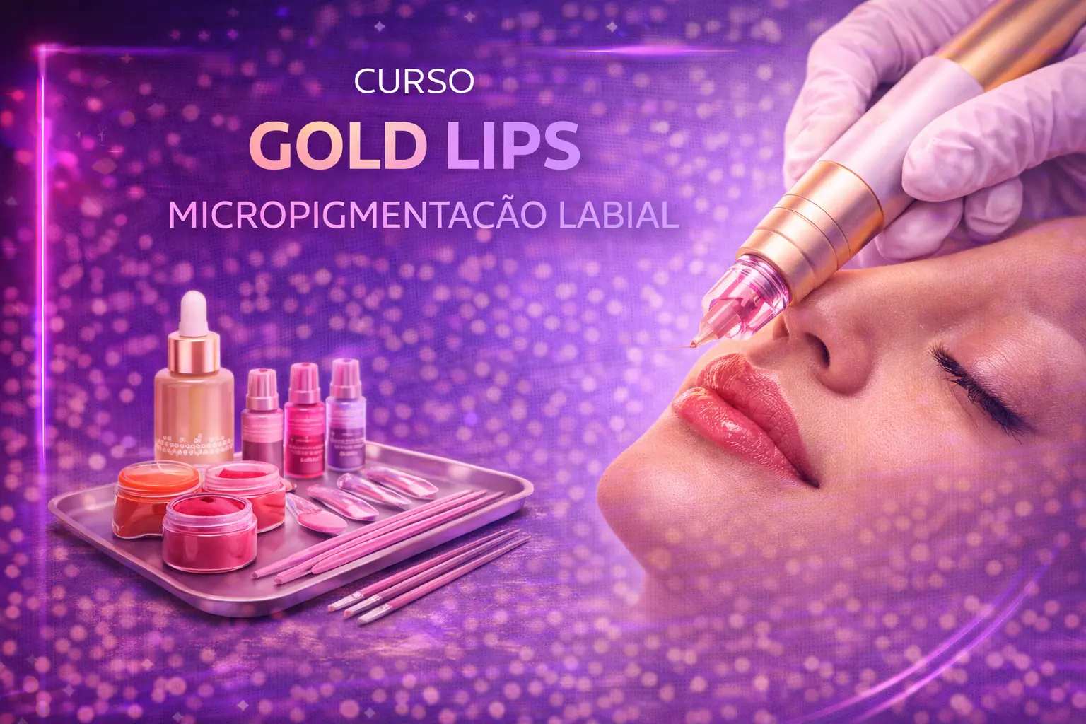 Curso de Curso Gold Lips - Micropigmentação Labial