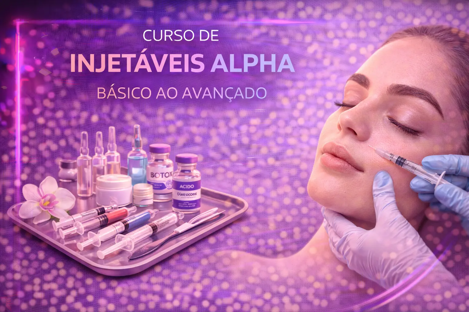 Curso de Curso de Injetáveis Alpha - Básico ao Avançado
